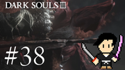 DARK SOULS 3 #38